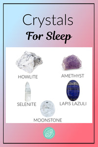 The Most Effective Crystals for a Restful Sleep