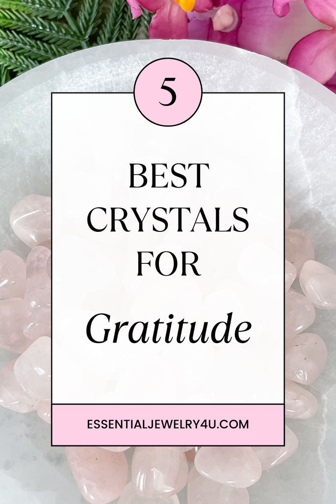 The Best Healing Crystals for Gratitude