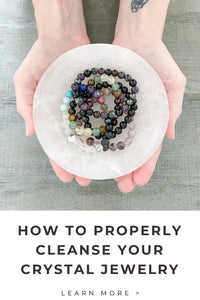 How to Properly Cleanse and Charge Your Crystal Jewelry